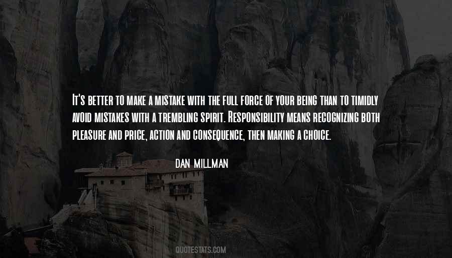 Quotes About Choice And Consequence #269277