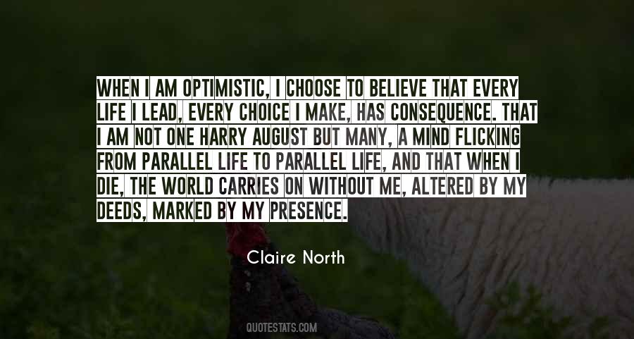 Quotes About Choice And Consequence #311791