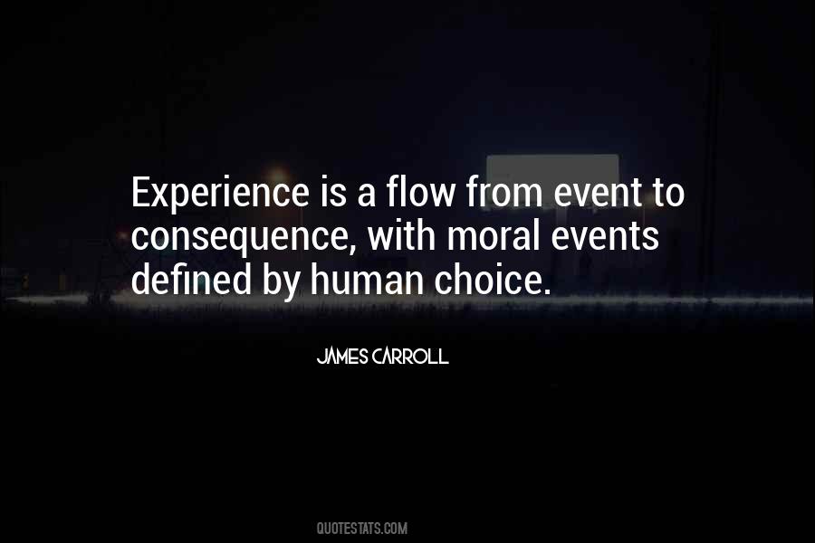 Quotes About Choice And Consequence #661981