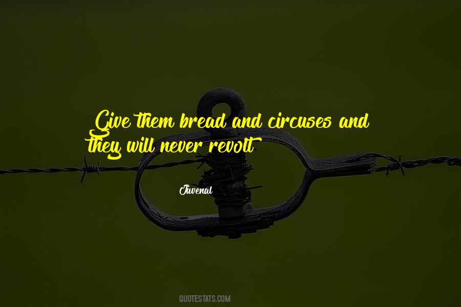 Quotes About Bread And Circuses #1853674