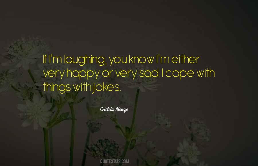 Quotes About Laughing At Your Own Jokes #144291