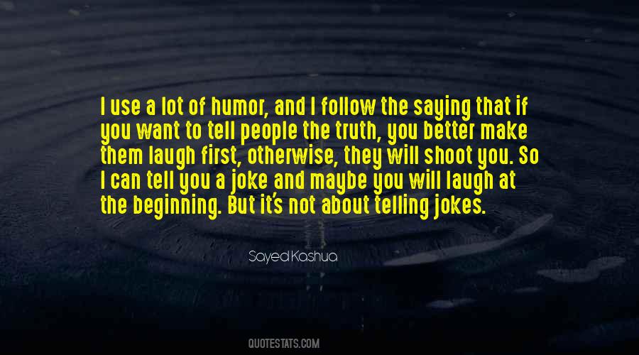 Quotes About Laughing At Your Own Jokes #171613