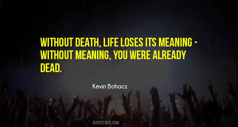 Meaning You Quotes #1863825