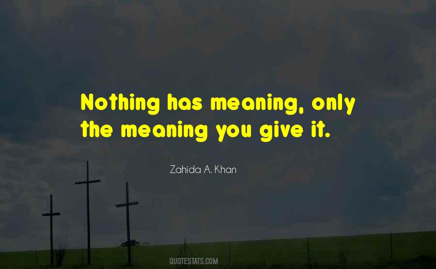 Meaning You Quotes #200829