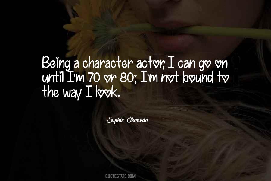 Being 80 Quotes #1572351