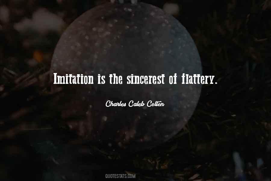 Quotes About Flattery Imitation #1037566