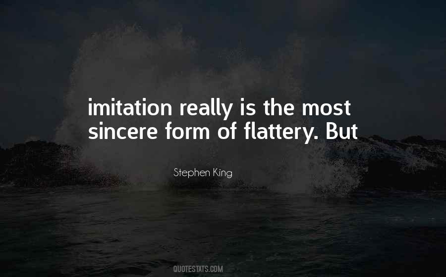 Quotes About Flattery Imitation #822034