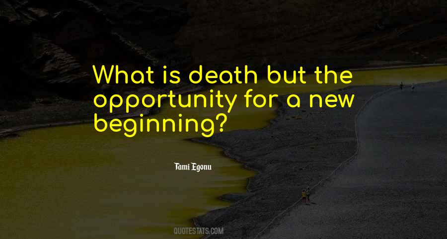 Quotes About New Beginning #1278331