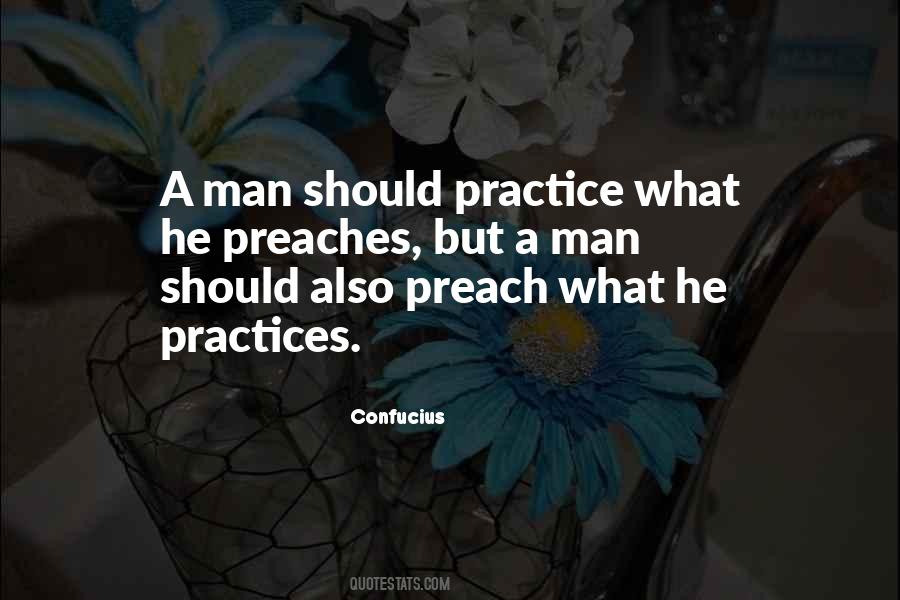 Preach What You Practice Quotes #1193429