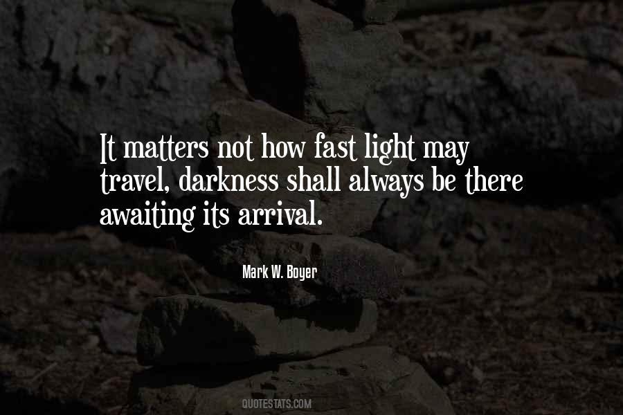 Quotes About Arrival #990189