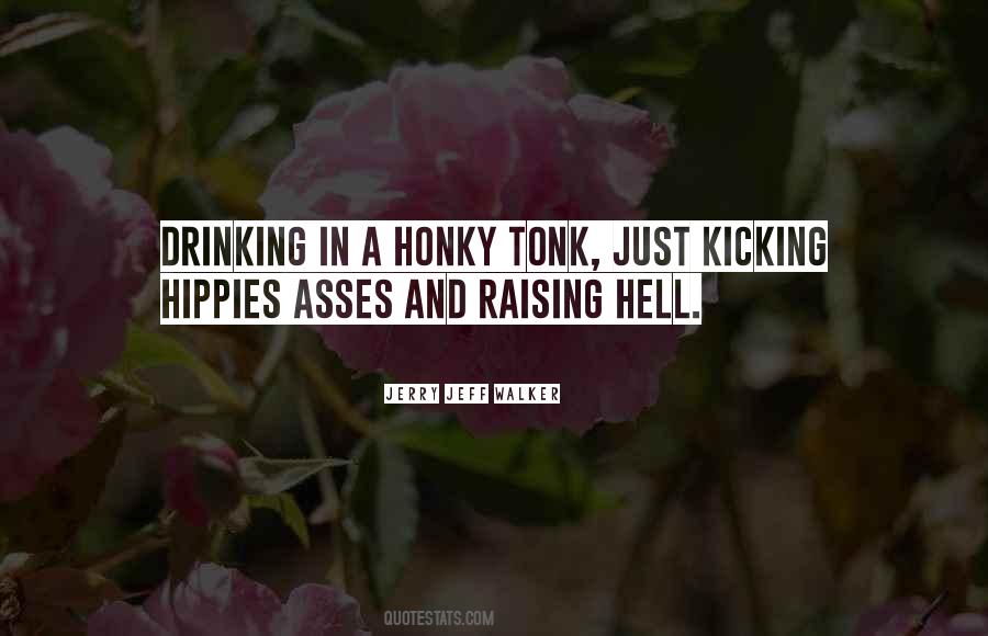 Quotes About Hell Raising #512474