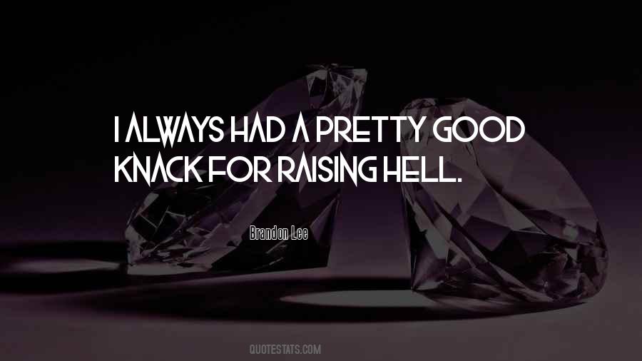 Quotes About Hell Raising #728216