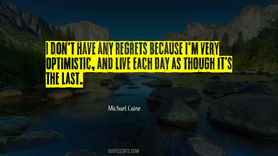 Live Each Day Quotes #1279194