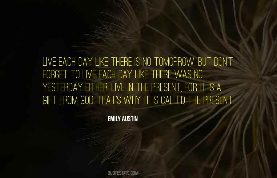 Live Each Day Quotes #1389902