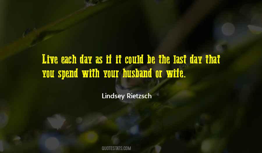 Live Each Day Quotes #1683936