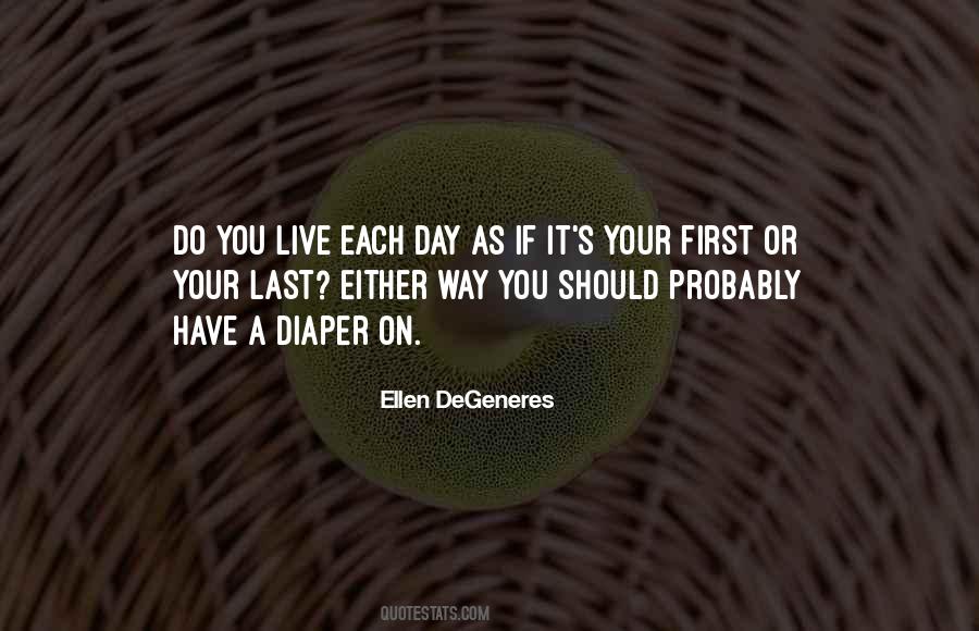 Live Each Day Quotes #1706009