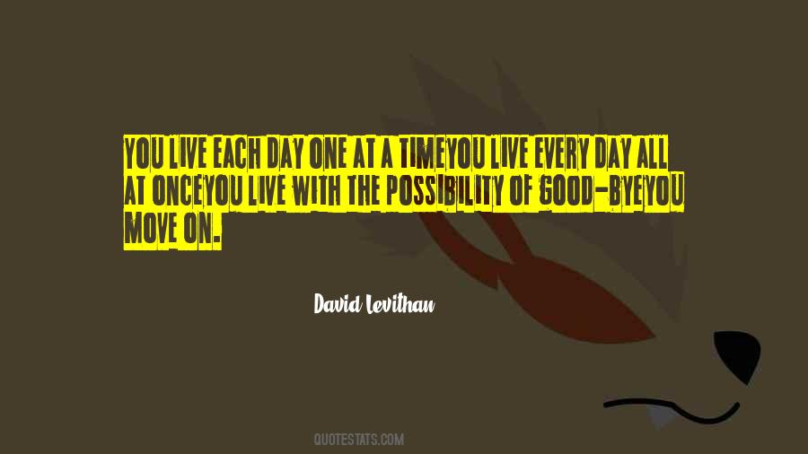 Live Each Day Quotes #1849410