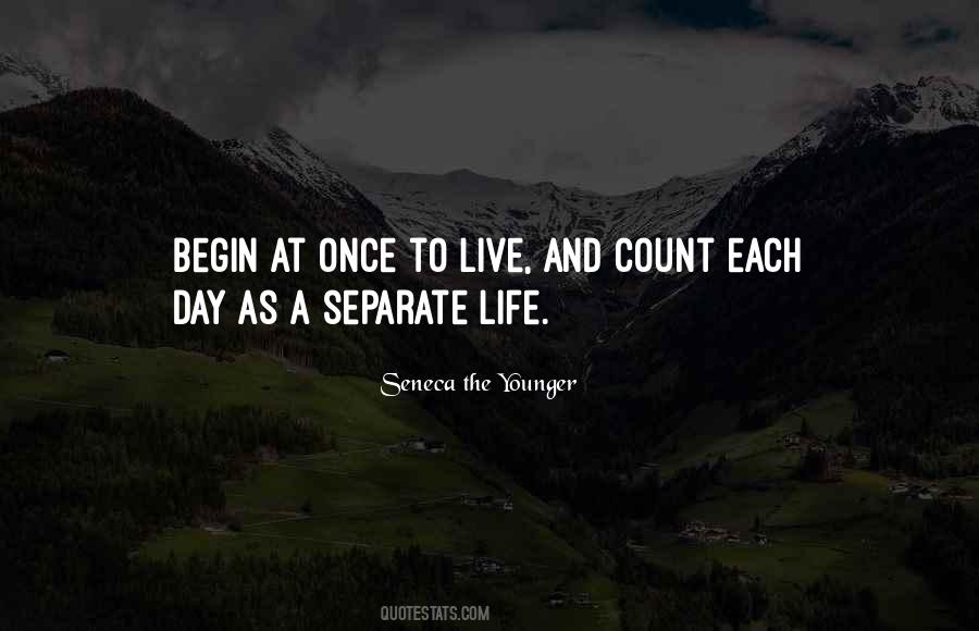 Live Each Day Quotes #2941