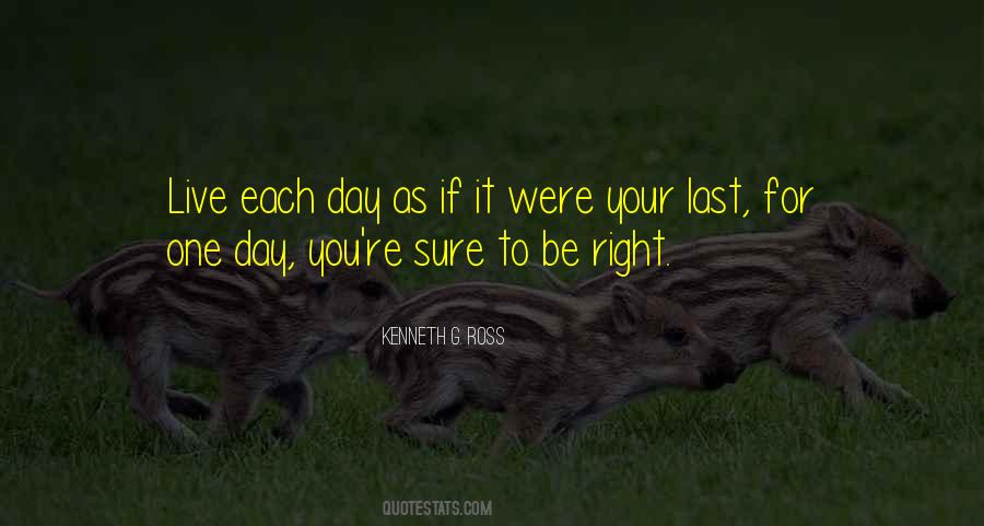 Live Each Day Quotes #685942