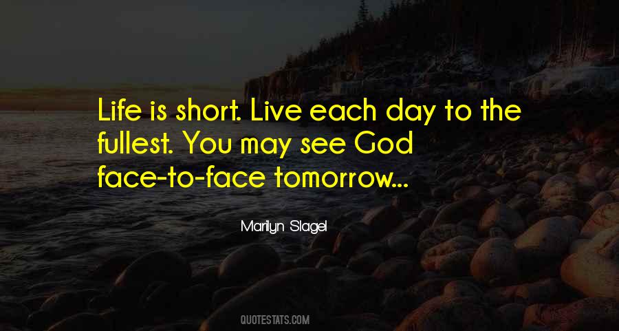 Live Each Day Quotes #737282