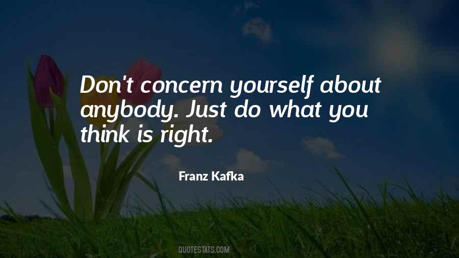Quotes About What You Think Is Right #959518
