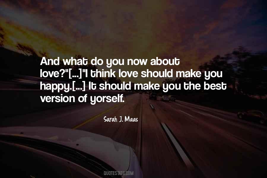 Quotes About Make You Happy #1043328