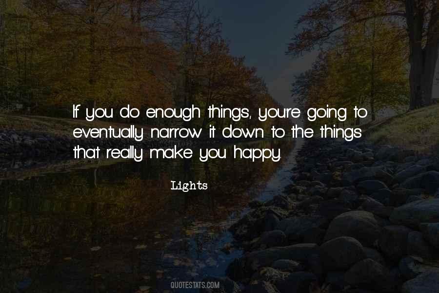 Quotes About Make You Happy #1191274