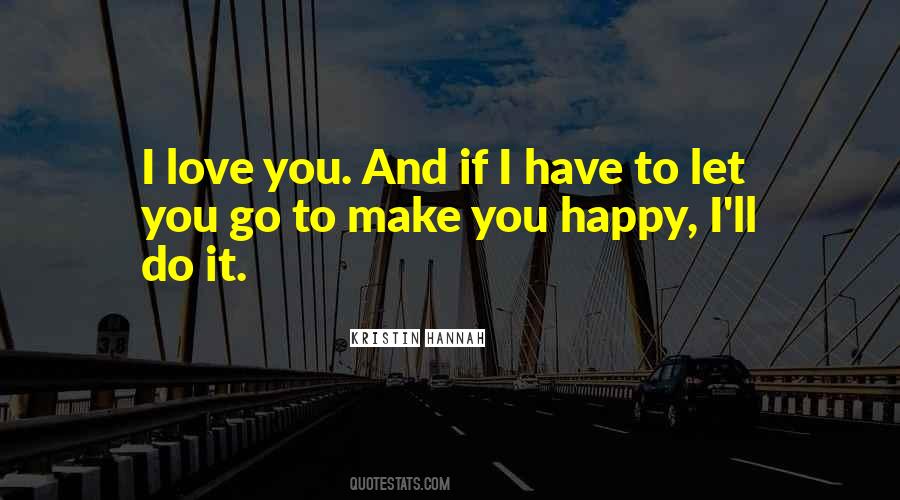 Quotes About Make You Happy #1729117