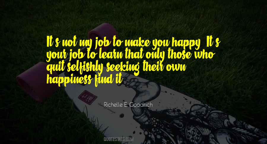 Quotes About Make You Happy #1742495