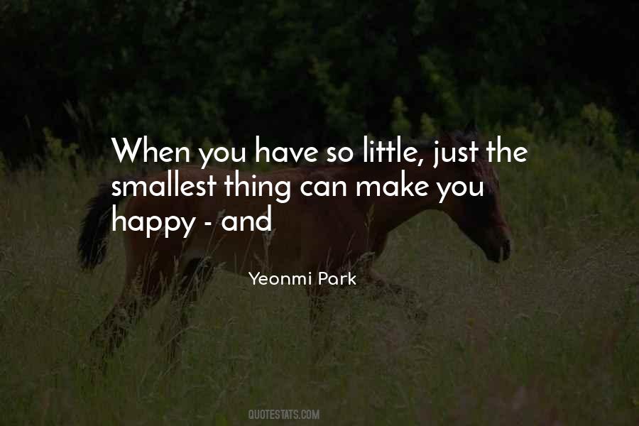 Quotes About Make You Happy #1824566