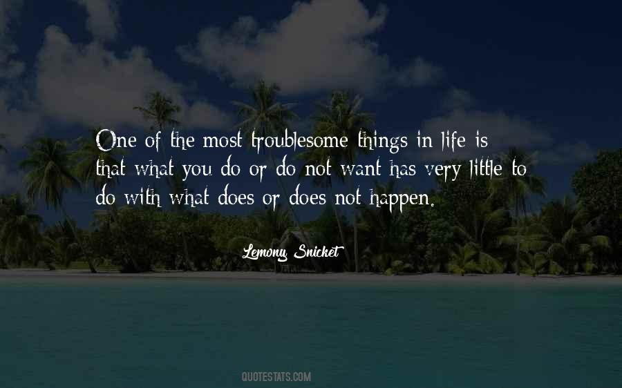 Troublesome Life Quotes #1775846