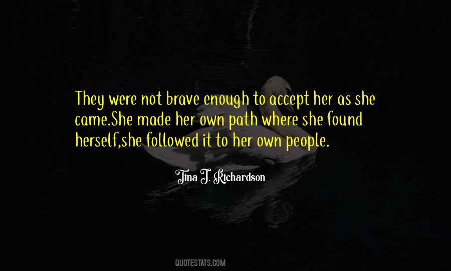 Not Brave Enough Quotes #242961