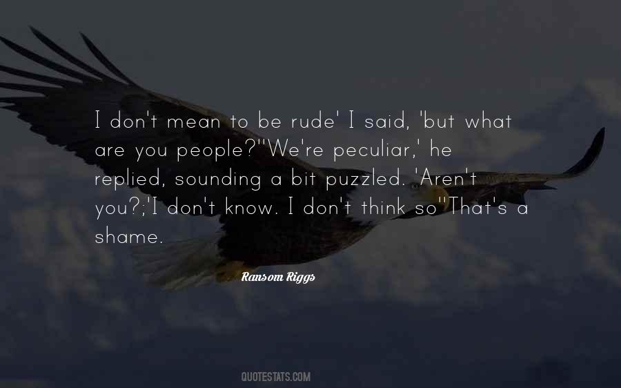 Quotes About Rude People #1544365