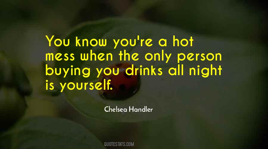 Quotes About Hot Mess #718039