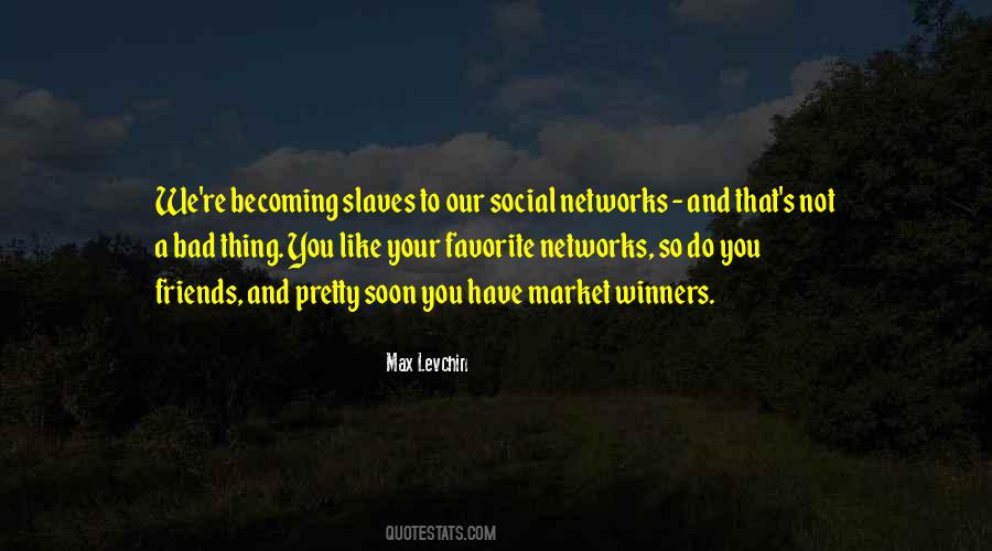 Quotes About Social Networks #1353405