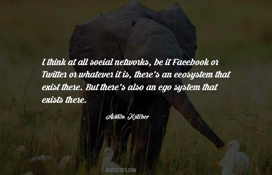 Quotes About Social Networks #1660362