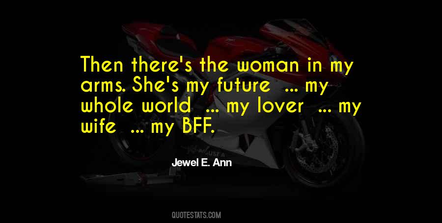Quotes About Your Bff #1554491