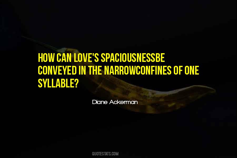 Quotes About Spaciousness #1347834