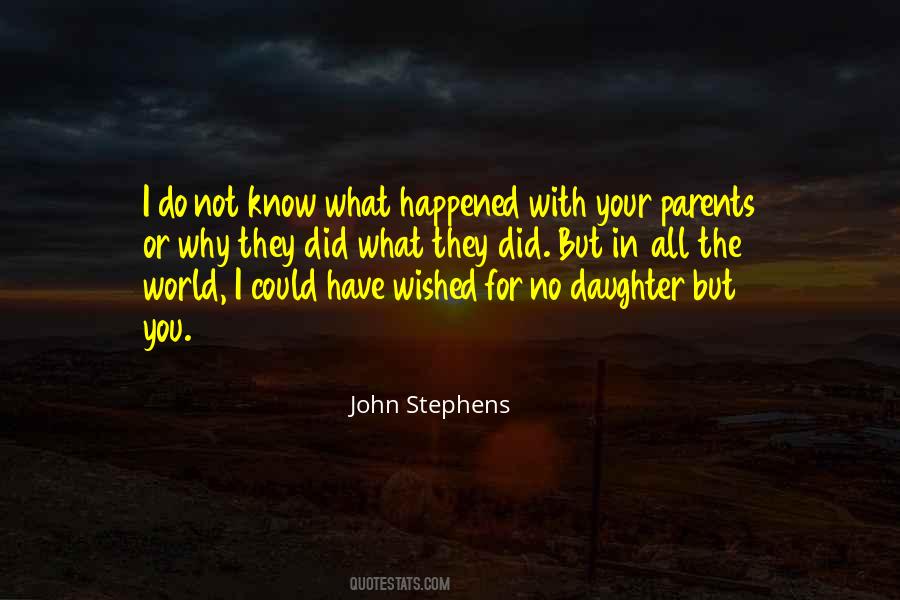 Quotes About My Daughter Being My World #531144