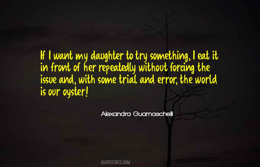 Quotes About My Daughter Being My World #73266