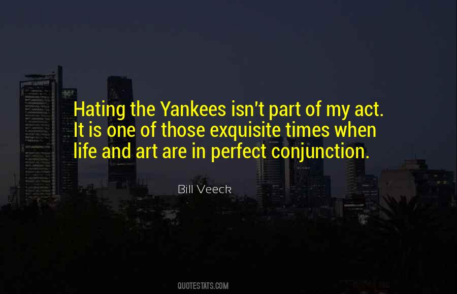 Quotes About Hating The Yankees #293774