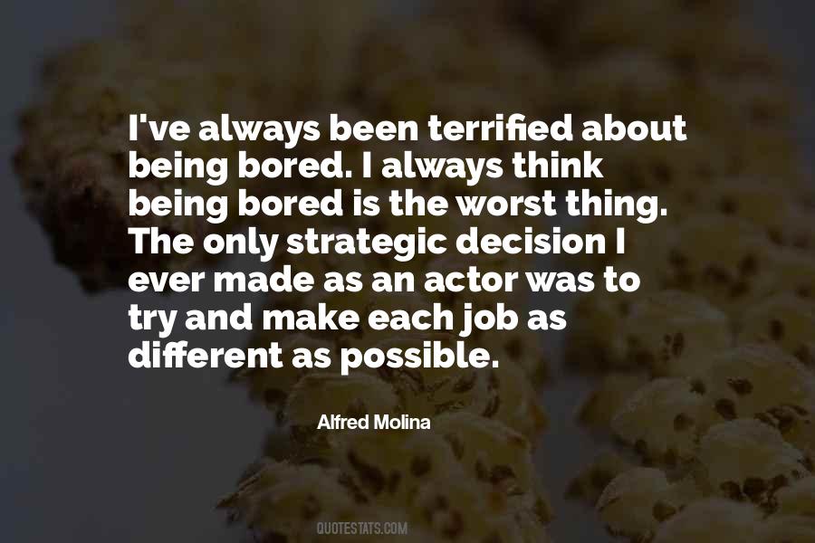 Quotes About Being Bored #1774625