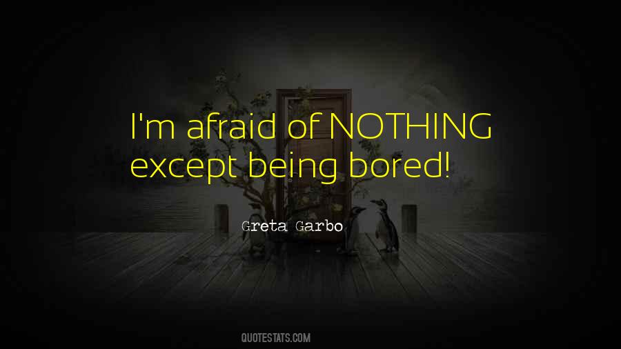 Quotes About Being Bored #703932