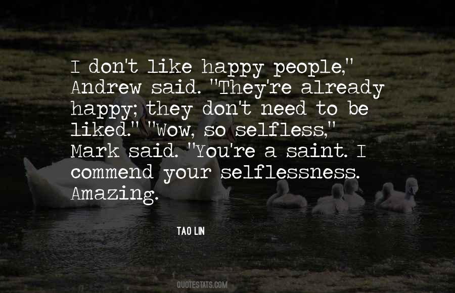 Selfless People Quotes #23954