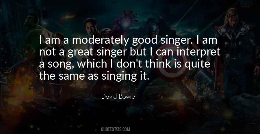 Great Singer Quotes #458139