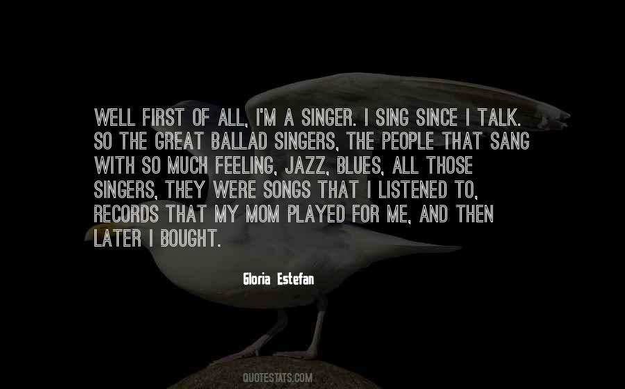Great Singer Quotes #736491