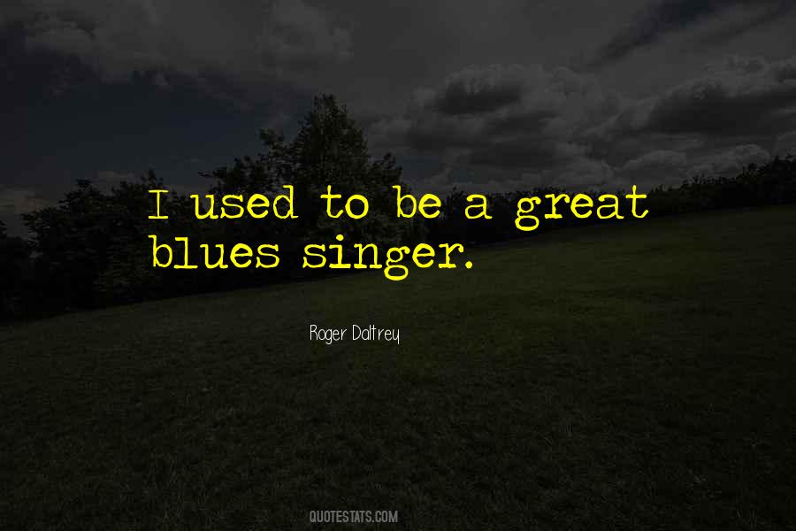 Great Singer Quotes #969974