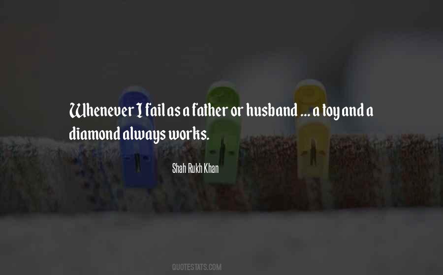 Quotes About Father And Husband #709083