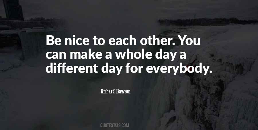 Different Day Quotes #1513997