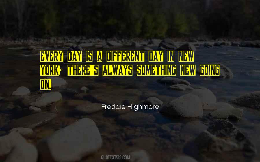 Different Day Quotes #1664078